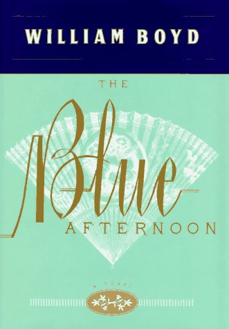 The Blue Afternoon (1995) by William Boyd