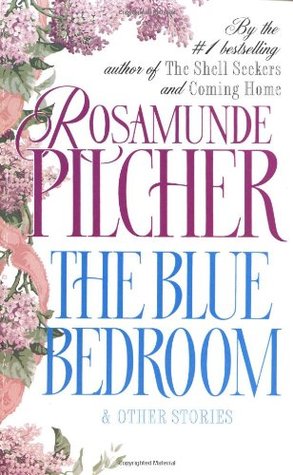 The Blue Bedroom: & Other Stories (1991) by Rosamunde Pilcher