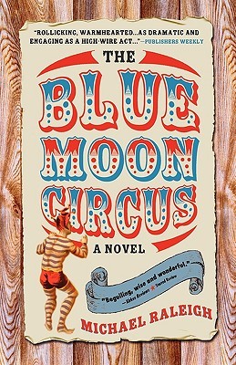 The Blue Moon Circus (2004) by Michael Raleigh