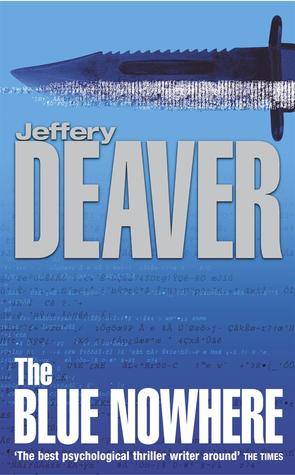 The Blue Nowhere (2001) by Jeffery Deaver