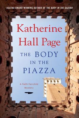 The Body in the Piazza (2013) by Katherine Hall Page