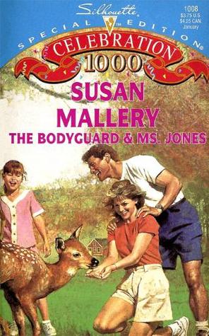The Bodyguard and Ms. Jones (1995) by Susan Mallery