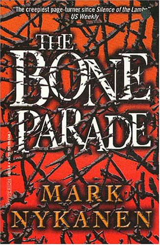 The Bone Parade (2005) by Mark Nykanen