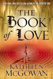The Book of Love (2009) by Kathleen McGowan