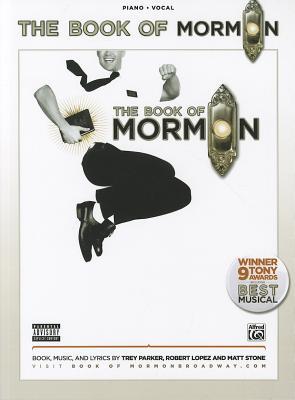 The Book of Mormon -- Sheet Music from the Broadway Musical: Piano/Vocal (2011) by Trey Parker