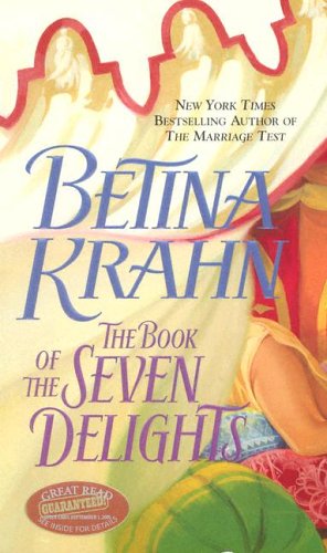 The Book of the Seven Delights (2005) by Betina Krahn