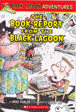 The book report from the Black Lagoon (2010) by Mike Thaler