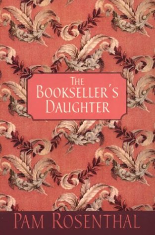 The Bookseller's Daughter (2004) by Pam Rosenthal