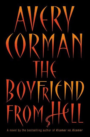 The Boyfriend from Hell (2006) by Avery Corman