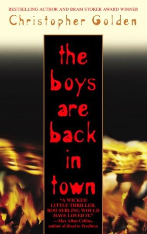 The Boys Are Back in Town (2004) by Christopher Golden