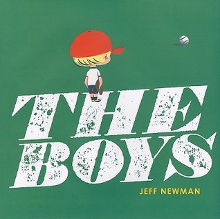 The Boys (2010) by Jeff Newman