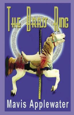 The Brass Ring (2003) by Mavis Applewater