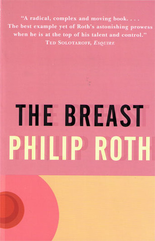 The Breast (1994) by Philip Roth