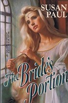 The Bride's Portion (1995) by Susan Spencer Paul