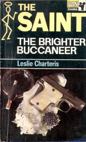 The Brighter Buccaneer (1970) by Leslie Charteris