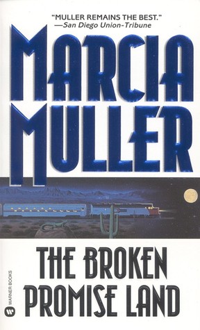 The Broken Promise Land (1997) by Marcia Muller