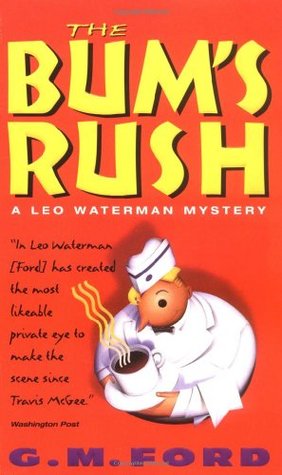 The Bum's Rush (1998) by G.M. Ford