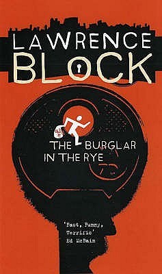 The Burglar in the Rye (2001) by Lawrence Block