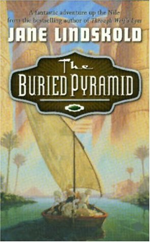 The Buried Pyramid (2005) by Jane Lindskold