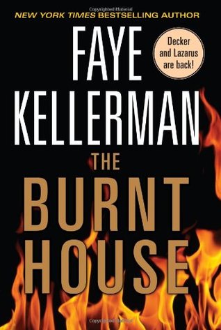 The Burnt House (2007) by Faye Kellerman