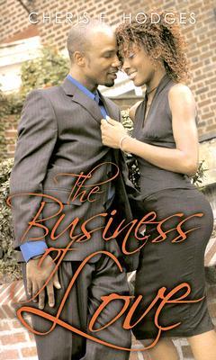 The Business of Love (2006) by Cheris Hodges