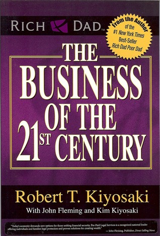 The Business of the 21st Century (2010) by Robert T. Kiyosaki