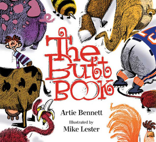 The Butt Book (2009) by Artie Bennett