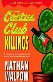 The Cactus Club Killings (1999) by Nathan Walpow