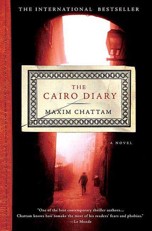 The Cairo Diary (2007) by Maxime Chattam