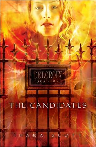 The Candidates (Delcroix Academy, #1) (2010)