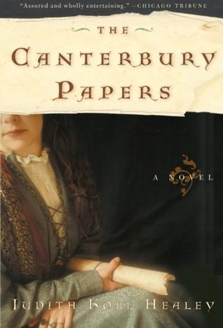 The Canterbury Papers (2005) by Judith Koll Healey