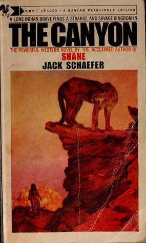 The Canyon (1968) by Jack Schaefer