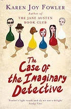 The Case of the Imaginary Detective (2008) by Karen Joy Fowler