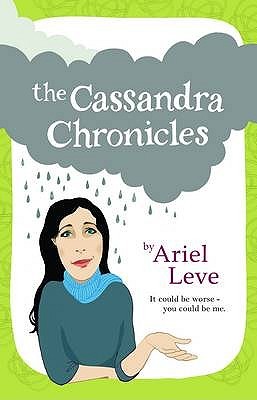 The Cassandra Chronicles (2009) by Ariel Leve