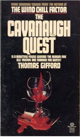 The Cavanaugh Quest (1977) by Thomas Gifford