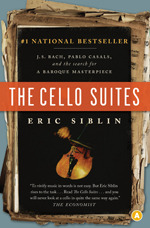 The Cello Suites (2009) by Eric Siblin