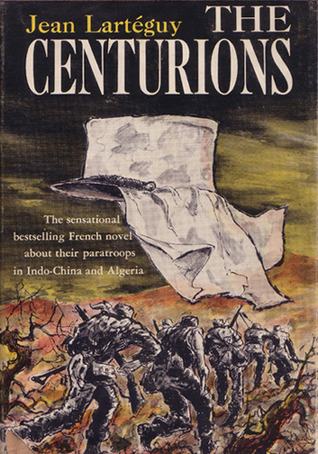 The Centurions (1962) by Xan Fielding