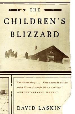 The Children's Blizzard (2005) by David Laskin