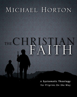 The Christian Faith: A Systematic Theology for Pilgrims on the Way (2011)