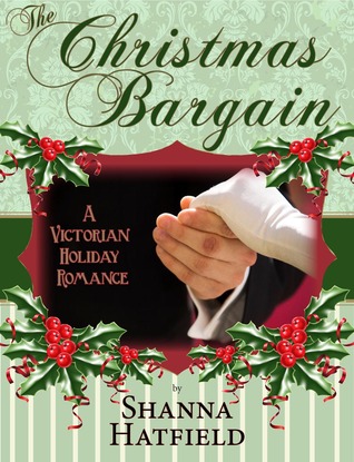 The Christmas Bargain (2012) by Shanna Hatfield