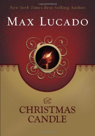 The Christmas Candle (2006) by Max Lucado