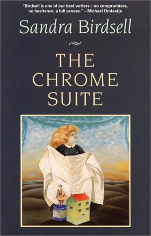 The Chrome Suite (1995) by Sandra Birdsell