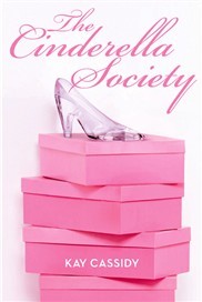 The Cinderella Society (2010) by Kay Cassidy