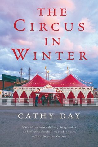 The Circus in Winter (2005) by Cathy Day