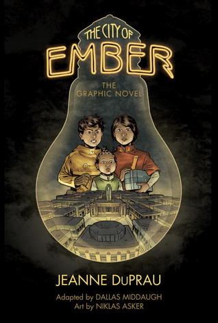 The City of Ember: The Graphic Novel (2012) by Jeanne DuPrau