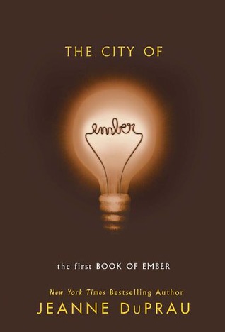 The City of Ember (2004) by Jeanne DuPrau
