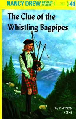The Clue of the Whistling Bagpipes (1964) by Carolyn Keene
