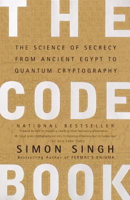 The Code Book: The Science of Secrecy from Ancient Egypt to Quantum Cryptography (2000)