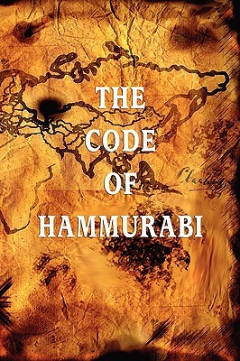 The Code of Hammurabi (2009) by Hammurabi