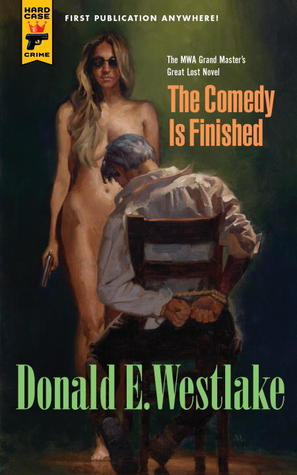 The Comedy is Finished (2012) by Donald E. Westlake